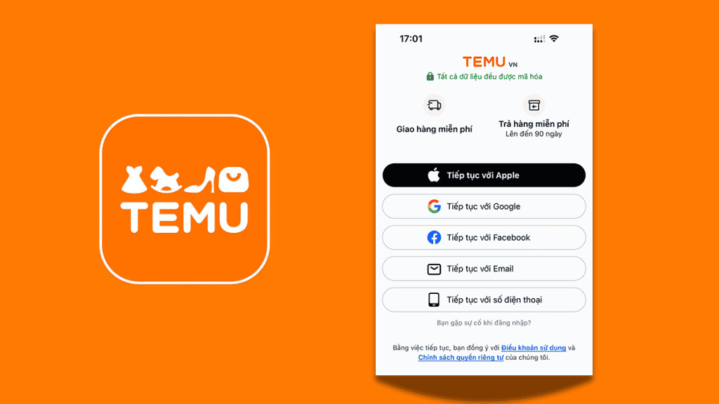 Đăng ký tài khoản Temu trên ứng dụng Temu, cho phép người dùng lựa chọn đăng nhập qua Apple, Google, Facebook, Email, hoặc số điện thoại. Temu cam kết bảo mật dữ liệu, cung cấp giao hàng miễn phí và trả hàng miễn phí trong 90 ngày.