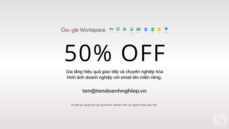 Google Workspace giảm 50% giá